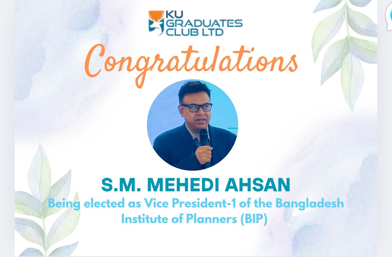Mr. S. M. Mehedi Ahsan elected as the Vice President-1 of the Bangladesh Institute of Planners (BIP)